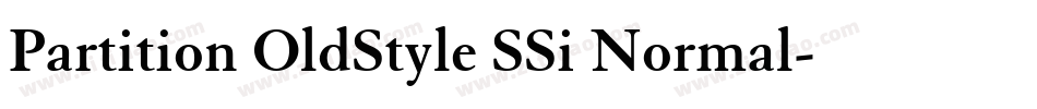 Partition OldStyle SSi Normal字体转换